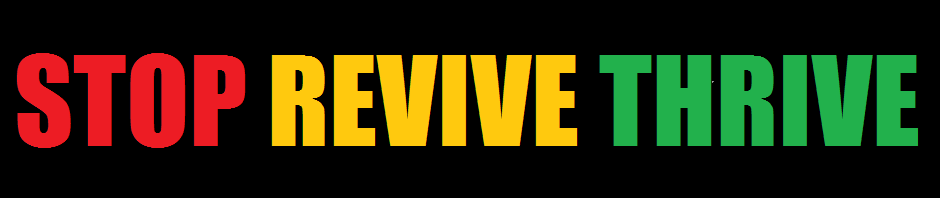 Stop Revive Thrive